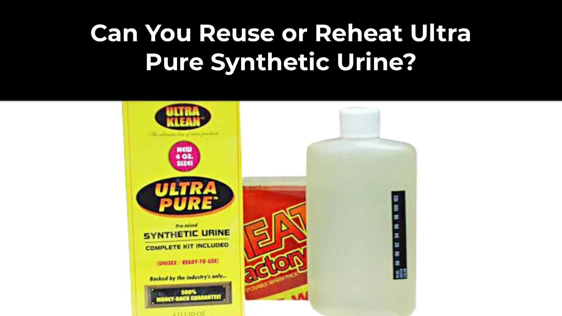 Can You Reuse or Reheat Ultra Pure Synthetic Urine?