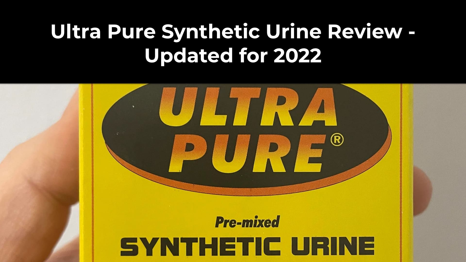 Ultra Pure Synthetic Urine Review – Updated for 2022